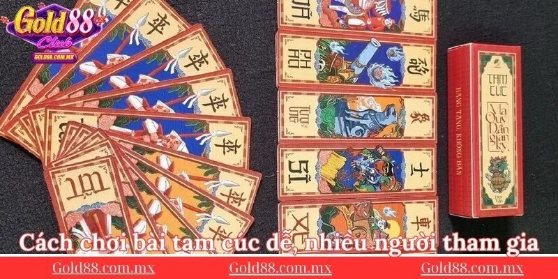 cach-choi-bai-tam-cuc-de-nhieu-nguoi-choi-tham-gia